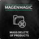 Magento Mass Delete of Products